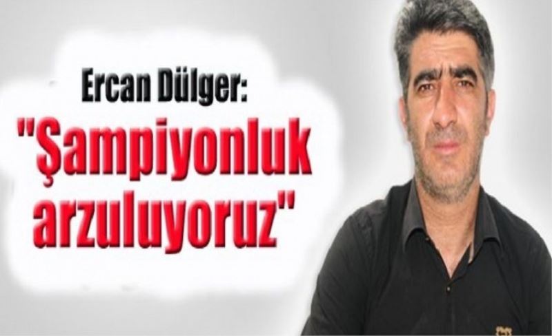 BAŞKAN DULGER'DEN VANSPOR'A DESTEK ÇAĞRISI