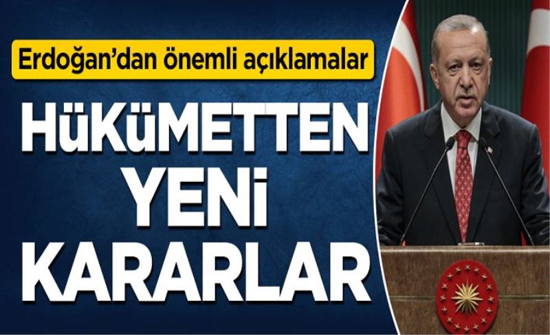 Başkan Erdoğan yeni kararları açıkladı! Kira müjdesi ve yeni kısıtlama kararı