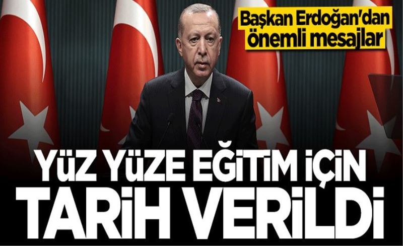 Cumhurbaşkanı Erdoğan duyurdu! Yüz yüze eğitim için yeni karar
