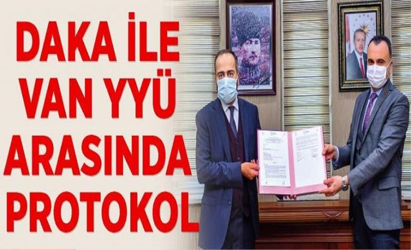 DAKA ile Van YYÜ arasında protokol