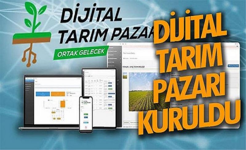 Dijital Tarım Pazarı kuruldu