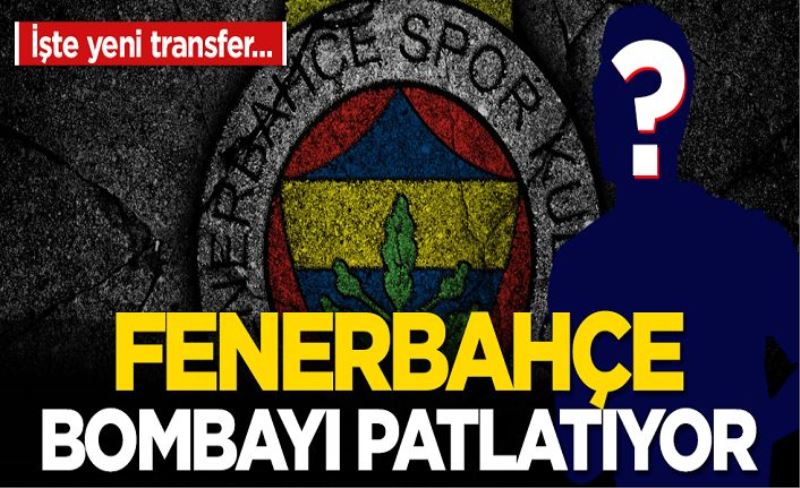 Fenerbahçe bombayı patlatıyor! İşte yeni transfer