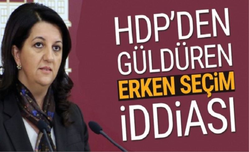 HDP'li Pervin Buldan'dan 'erken seçim' çağrısı