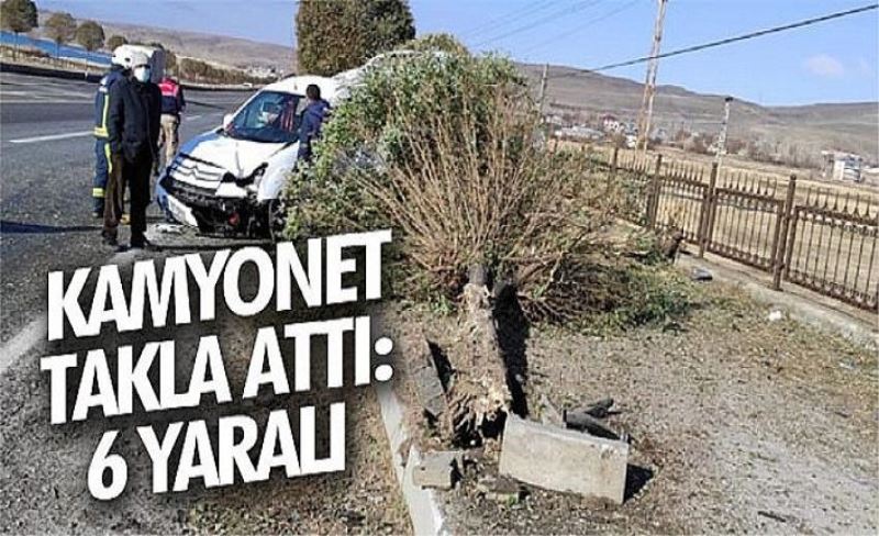 Kamyonet takla attı: 6 yaralı