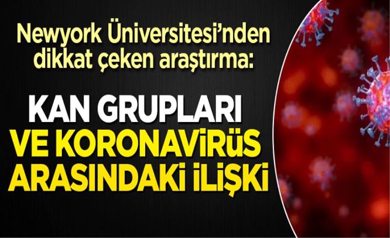 Kan grupları ve koronavirüs arasındaki ilişki