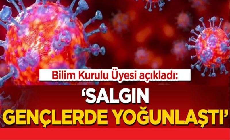 Koronavirüs salgını 25-49 yaş arasında yoğunlaştı