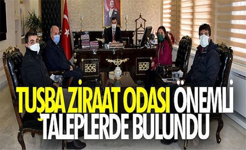 Tuşba Ziraat Odası önemli taleplerde bulundu