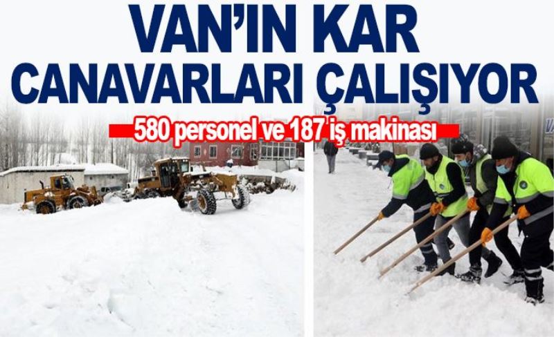 Van’da 580 personel ve 187 iş makinası ile karla mücadele…