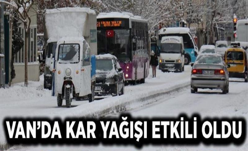 Van’da kar yağışı etkili oldu