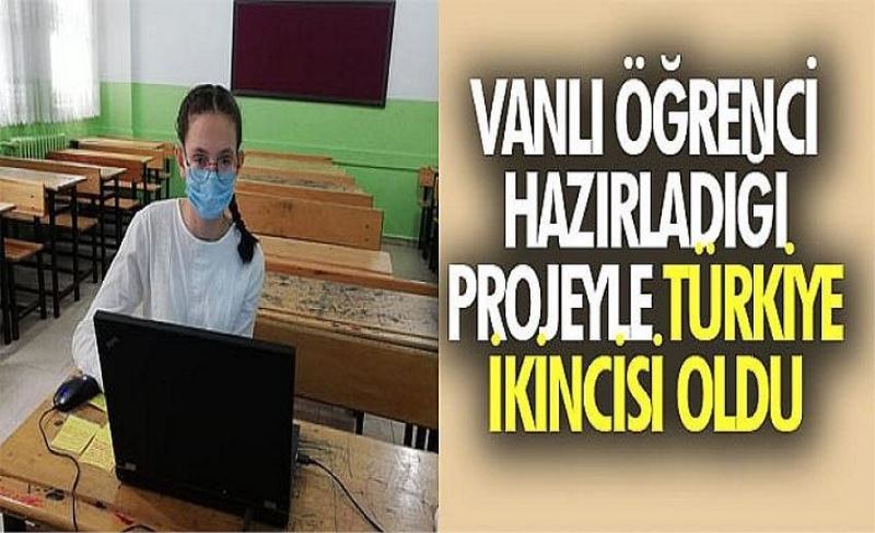 Vanlı öğrenci hazırladığı projeyle Türkiye ikincisi oldu