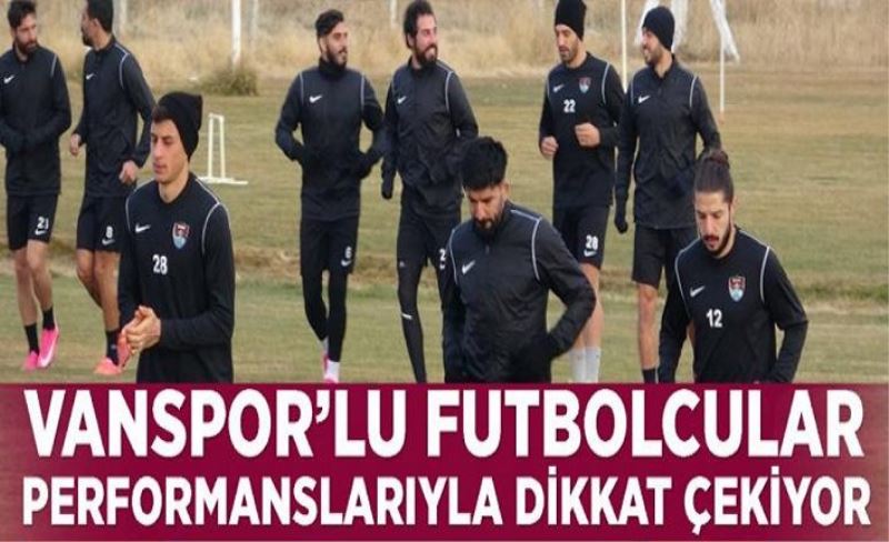Vanspor'lu futbolcular performanslarıyla dikkat çekiyor