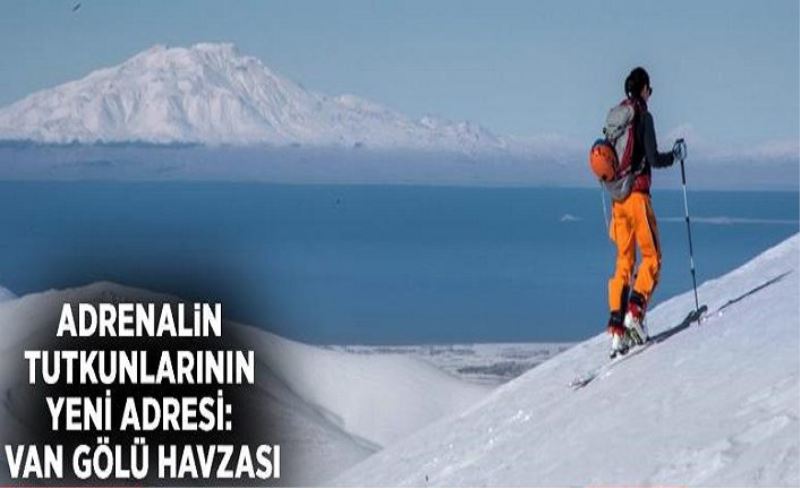 Adrenalin tutkunlarının yeni adresi: Van Gölü Havzası