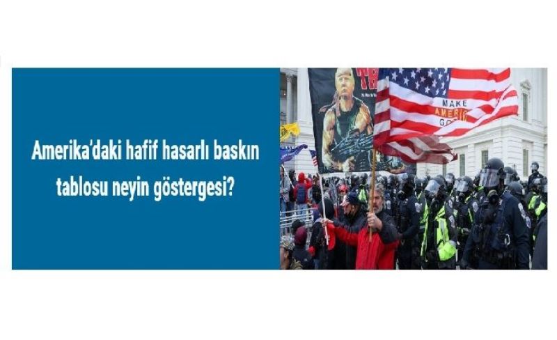 Amerika’daki hafif hasarlı baskın tablosu neyin göstergesi?