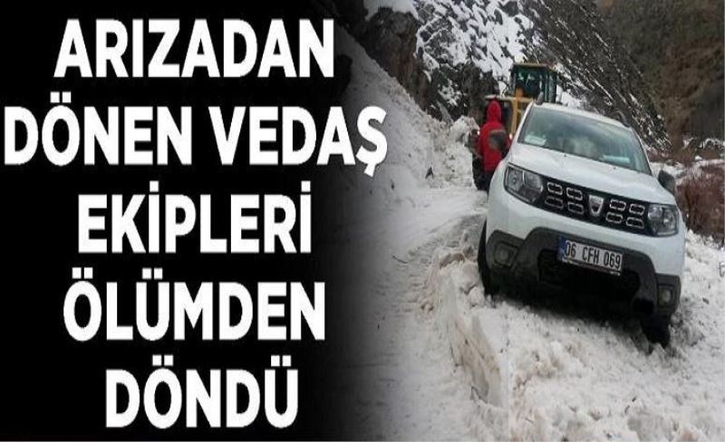 Arızadan dönen VEDAŞ ekipleri ölümden döndü