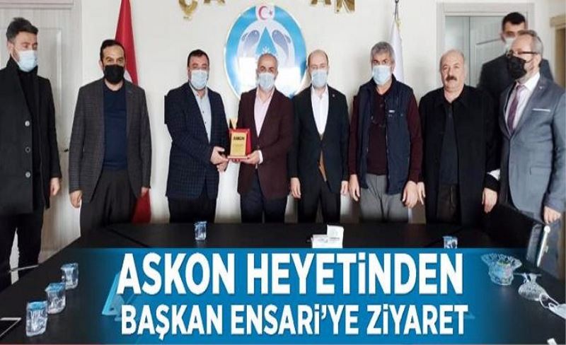 ASKON heyetinden Başkan Ensari’ye ziyaret