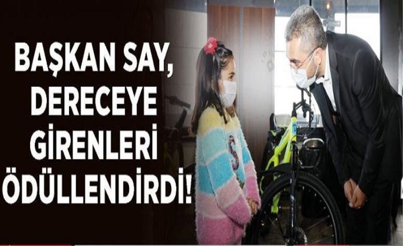 Başkan Say, dereceye girenleri ödüllendirdi!