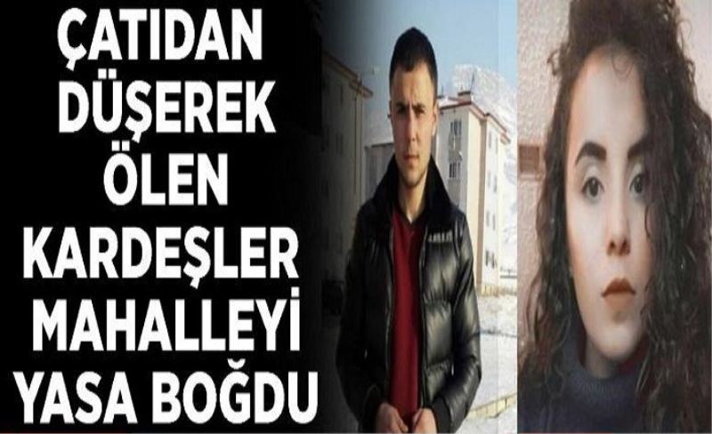 Çatıdan düşerek ölen kardeşler mahalleyi yasa boğdu