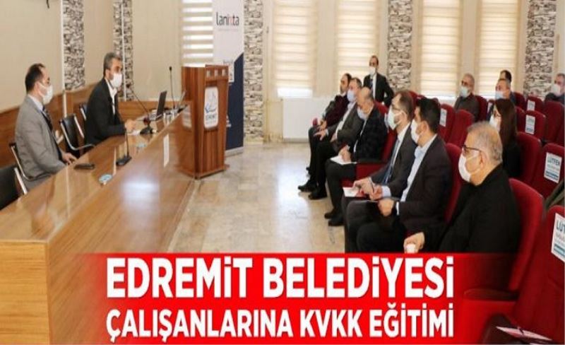 Edremit Belediyesi çalışanlarına KVKK Eğitimi