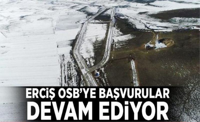 Erciş OSB’ye başvurular devam ediyor