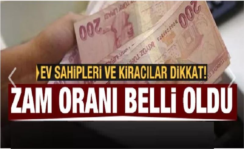 Ev sahibi ve kiracılar dikkat! İşte yeni zam oranı