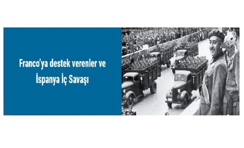 Franco’ya destek verenler ve İspanya İç Savaşı