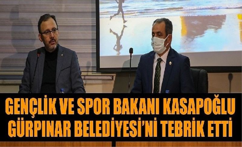 Gençlik ve Spor Bakanı Kasapoğlu, Gürpınar Belediyesi’ni tebrik etti