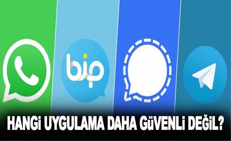 Hangi uygulama daha güvenli değil?