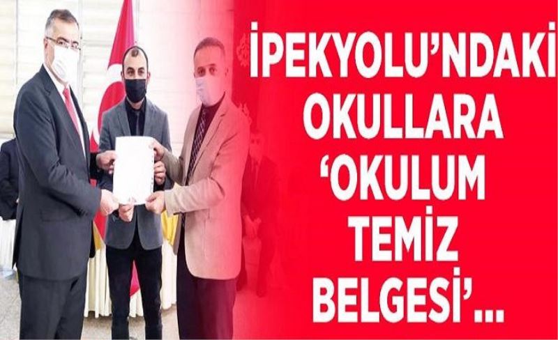 İpekyolu’ndaki okullara ‘Okulum Temiz Belgesi’…