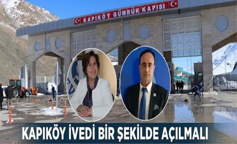 Kapıköy ivedi bir şekilde açılmalı