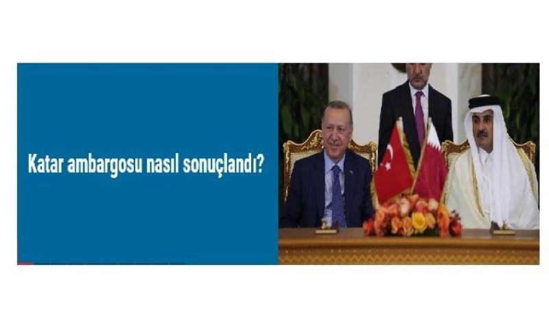 Katar ambargosu nasıl sonuçlandı?