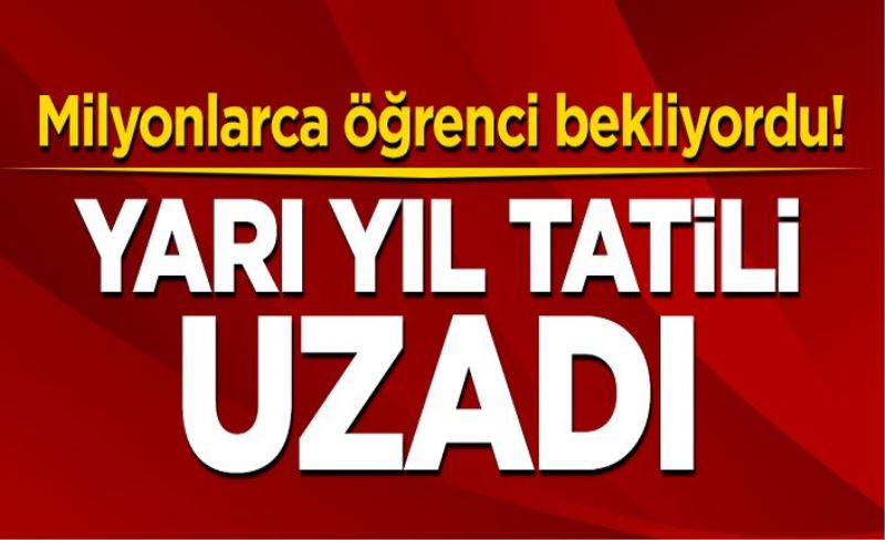 Milyonlarca öğrenci bekliyordu! Yarıl yıl tatili uzadı