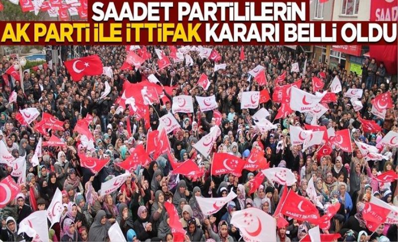 Saadet Partililere "AK Parti ile ittifak yapılsın mı?" sorusu