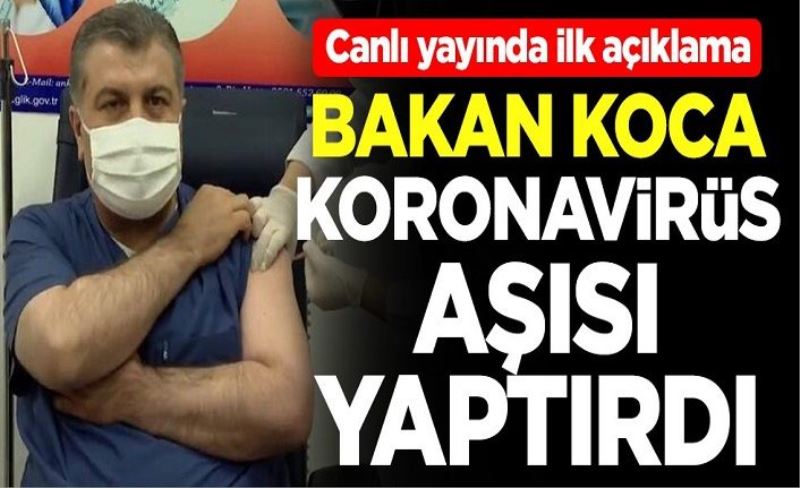Sağlık Bakanı Fahrettin Koca, Türkiye'de koronavirüs aşısı yaptıran ilk kişi oldu
