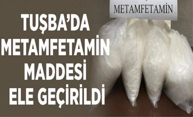 Tuşba’da metamfetamin maddesi ele geçirildi