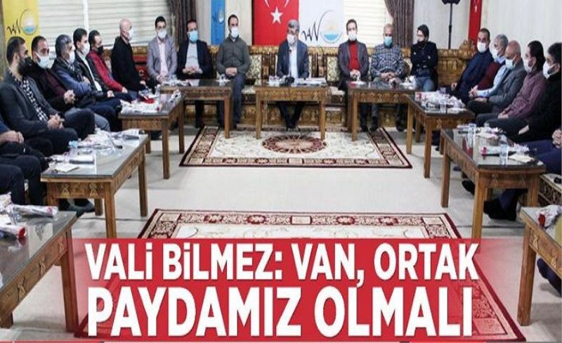 Vali Bilmez: Van, ortak paydamız olmalı