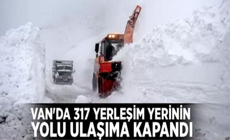 Van'da 317 yerleşim yerinin yolu ulaşıma kapandı