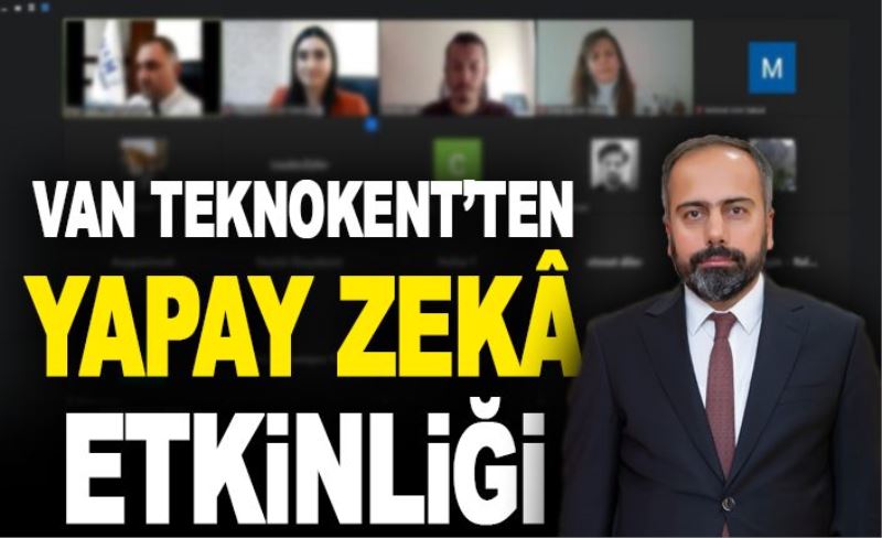 Van Teknokent’ten yapay zekâ etkinliği