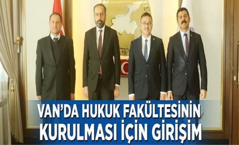 Van’da hukuk fakültesinin kurulması için girişim