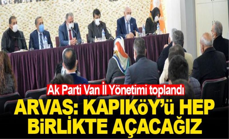 Ak Parti Van İl Yönetimi toplandı