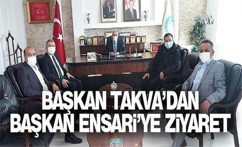 Başkan Takva’dan Başkan Ensari’ye ziyaret