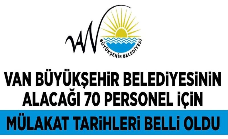 Büyükşehir’in alacağı 70 personel için mülakat tarihleri belli oldu