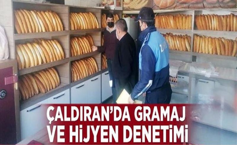 Çaldıran’da gramaj ve hijyen denetimi