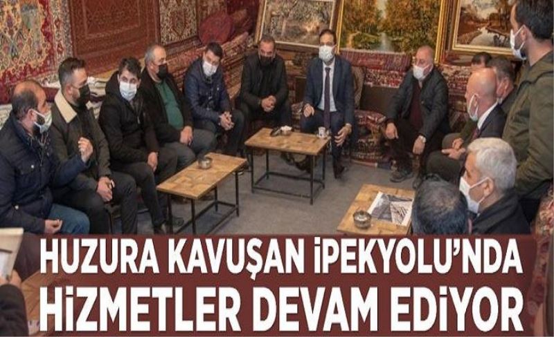 Huzura kavuşan İpekyolu’nda hizmetler devam ediyor