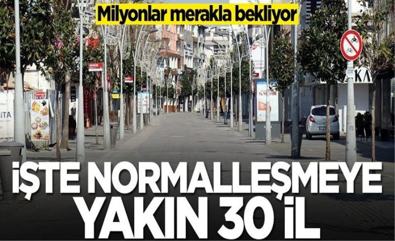 İşte Van'ında aralarında olduğu normalleşmeye yakın 30 il: Kabine Toplantısı'ndan çıkacak karar merakla bekleniyor!