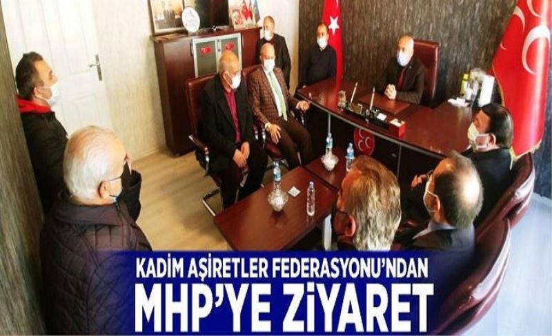 Kadim Aşiretler Federasyonu’ndan MHP’ye ziyaret