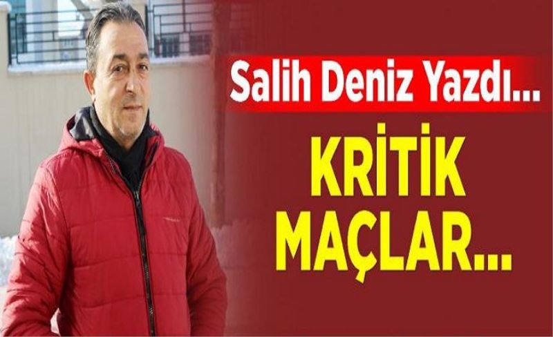 Kritik Maçlar