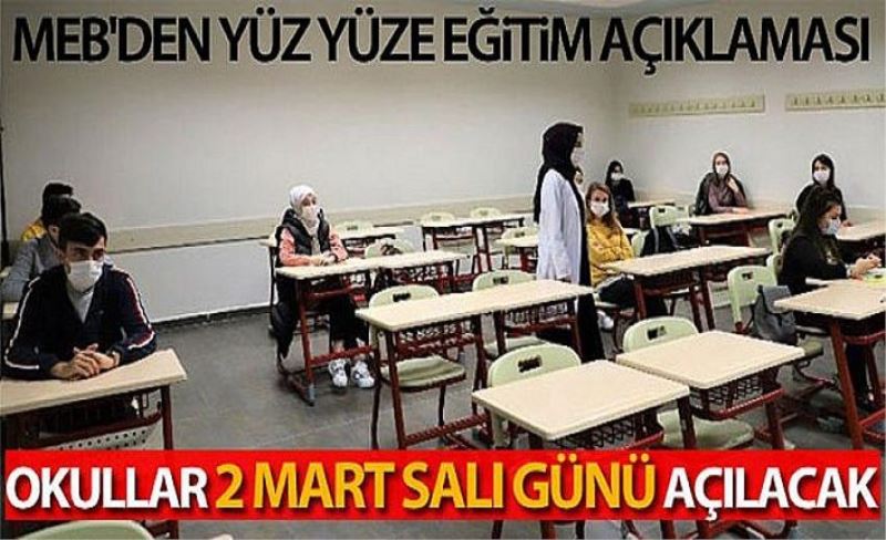 MEB'den yüz yüze eğitim açıklaması... Okullar 2 mart salı günü açılacak!