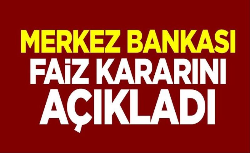 Merkez Bankası yüzde 17 olan faiz oranını sabit tuttu