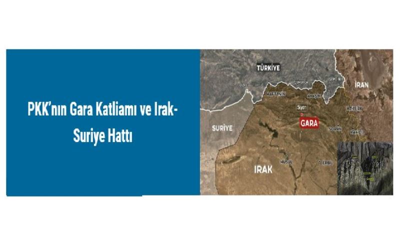 PKK’nın Gara Katliamı ve Irak-Suriye Hattı