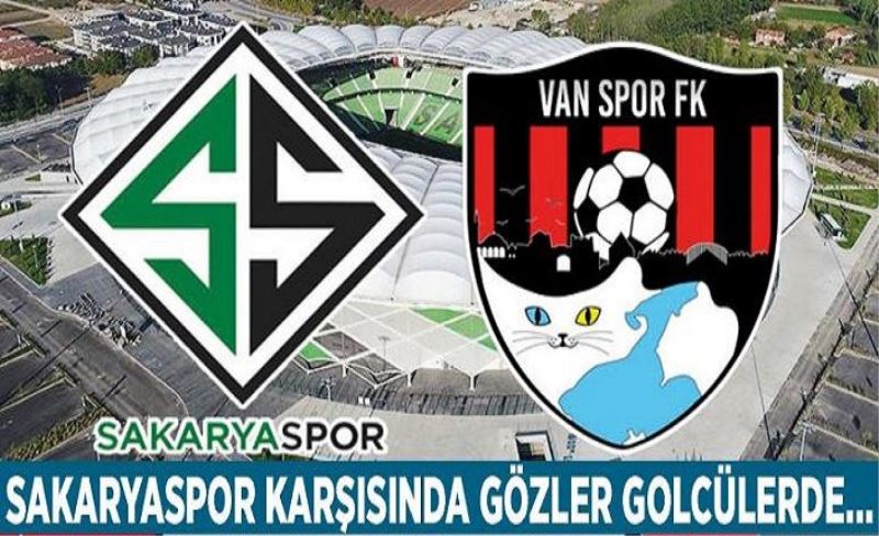 Sakaryaspor karşısında gözler golcülerde...